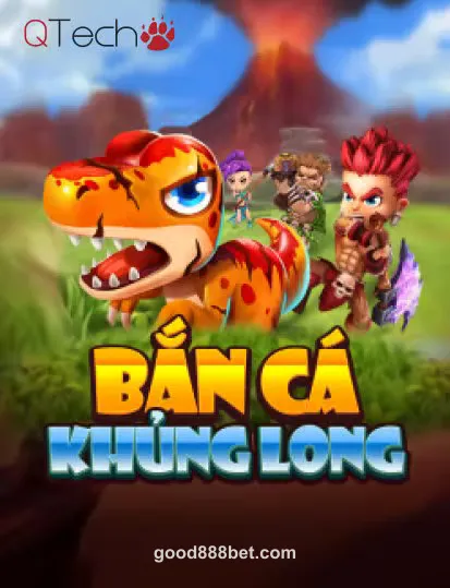 QTech Bắn Cá Khủng Long